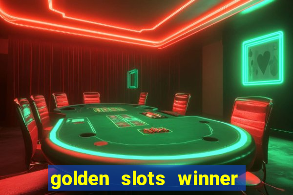 golden slots winner paga mesmo